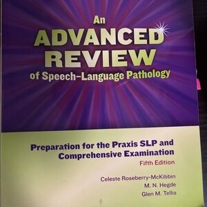 An advanced review of speech-language pathology (praxis book)